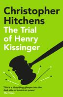 Christopher Hitchens: The Trial of Henry Kissinger 