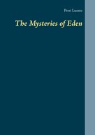 Petri Luosto: The Mysteries of Eden 
