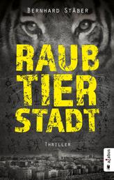 Raubtierstadt - Thriller