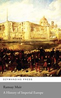 Ramsay Muir: A History of Imperial Europe 