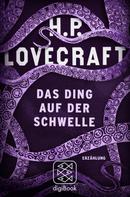 H.P. Lovecraft: Das Ding auf der Schwelle ★★★★