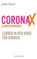 Stefan Kaduk: CoronaX by Musterbrecher 
