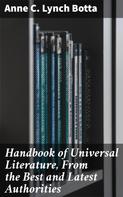 Anne C. Lynch Botta: Handbook of Universal Literature, From the Best and Latest Authorities 