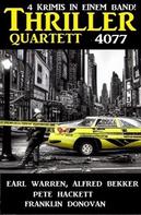 Alfred Bekker: Thriller Quartett 4077 