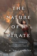 A. M. Dellamonica: The Nature of a Pirate 
