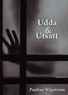 Pauline Wågström: Udda & Utsatt 