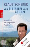 Klaus Scherer: Von Sibirien nach Japan ★★★★