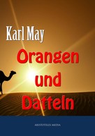 Karl May: Orangen und Datteln 