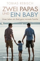 Tobias Rebisch: Zwei Papas und ein Baby ★★★★