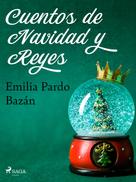 Emilia Pardo Bazán: Cuentos de Navidad y Reyes 