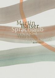 Sprachlaub oder: Wahr ist, was schön ist - Texte von Martin Walser mit Aquarellen von Alissa Walser
