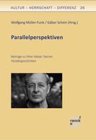 Wolfgang Müller-Funk: Péter Nádas' Parallelgeschichten 