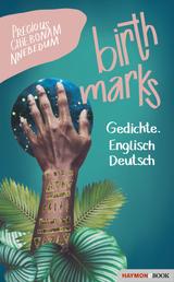 birthmarks - Gedichte. Englisch | Deutsch