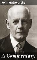 John Galsworthy: A Commentary 