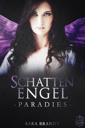 Schattenengel - Buch 3 - Paradies