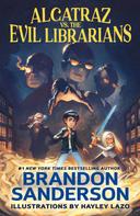 Brandon Sanderson: Alcatraz vs. the Evil Librarians ★★★★
