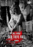 Bill Knox: DER TIEFE FALL 