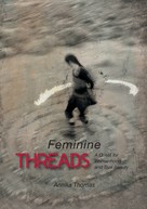 Annika Thomas: Feminine Threads 