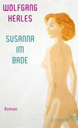 Susanna im Bade - Roman
