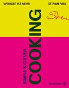 Stevan Paul: Simple & Clever Cooking ★★★★