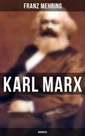 Franz Mehring: Karl Marx: Biografie 