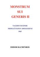 Isidor Rachenros: Monstrum sui generis II 