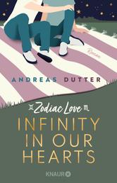 Zodiac Love: Infinity in Our Hearts - Roman