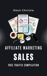Affiliate Marketing Sales Strategies - Free Buyer Traffic Strategies Compilation To Generate Online Sales!