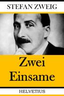 Stefan Zweig: Zwei Einsame ★★★★★