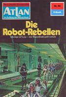 Ernst Vlcek: Atlan 60: Die Robot-Rebellen ★★★★
