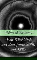 Edward Bellamy: Ein Rückblick aus dem Jahre 2000 auf 1887 