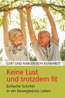 Gert von Kunhardt: Keine Lust und trotzdem fit ★★★