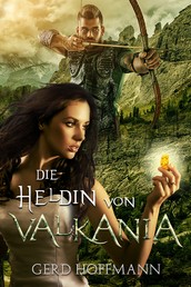 Die Heldin von Valkania