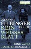 Susanna Filbinger-Riggert: Kein weißes Blatt ★★★★