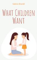 Sabine Brandt: What Children Want 