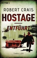 Robert Crais: Hostage - Entführt ★★★★