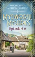 Matthew Costello: Mydworth Mysteries - Episode 4-6 
