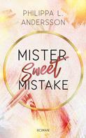 Philippa L. Andersson: Mister Sweet Mistake ★★★★