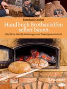 Bernhard Gruber: Handbuch Brotbacköfen selber bauen ★★★★★