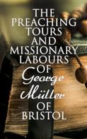 Susannah Grace Sanger Müller: The Preaching Tours and Missionary Labours of George Müller of Bristol 