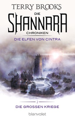 Die Shannara-Chroniken: Die Großen Kriege 2 - Die Elfen von Cintra