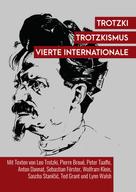 Sebastian Förster: Trotzki, Trotzkismus, Vierte Internationale 