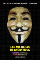 Gabriella Coleman: Las mil caras de Anonymous 