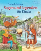 Karla S. Sommer: Die schönsten Sagen und Legenden für Kinder ★★★★★