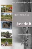 Oliver Schael: Don´t think about it, just do it 