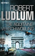 Robert Ludlum: Die Aquitaine-Verschwörung ★★★