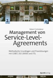 Management von Service-Level-Agreements - Methodische Grundlagen und Praxislösungen mit COBIT, ISO 20000 und ITIL