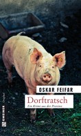Oskar Feifar: Dorftratsch ★★★★