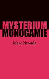 Mysterium Monogamie