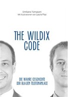 Emiliano Tomasoni: The Wildix Code 
